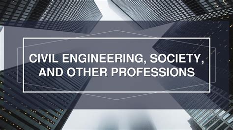 civil engineering society and professions